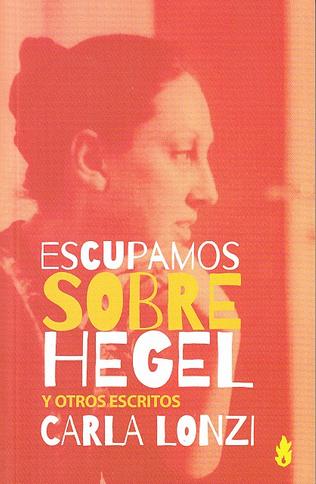 Escupamos sobre Hegel