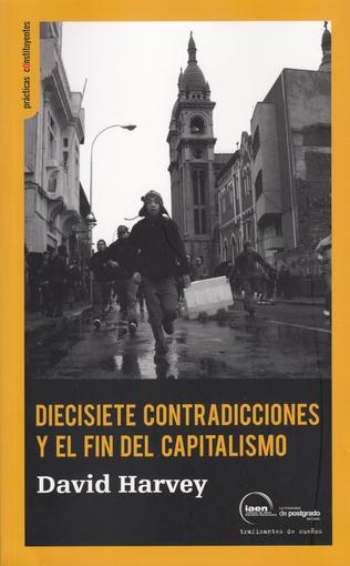 Diecisiete contradicciones y el fin del capitalismo