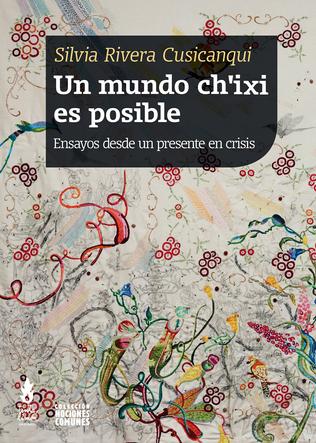 Un mundo ch'ixi es posible